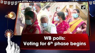 WB polls: Voting for 6th phase begins