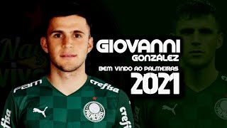 Giovanni González ● Bem Vindo ao Palmeiras ● Desarmes ● Dribles ● Assists ● Skills 2021 ● HD