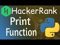 Print function HackerRank Solution | Hackerrank print function solution in Python | Print function
