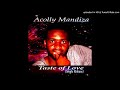 Acolly Mandiza-Taste Of Love
