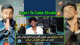 Indian Reaction | Baloch Singer Kaifi Khalil's Journey | Lyari To Coke Studio Kana Yari,Kahani Suno