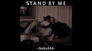 STAND BY ME - MC Goku a.k.a Goku666