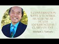 A CONVERSATION WITH A SPIRITUAL TEACHER, NEAR DEATH EXPERIENCER & CLAIRVOYANT: MICHAEL TAMURA