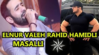 Elnur Valeh-Rahid Hamidli Masalli 2021 mp3
