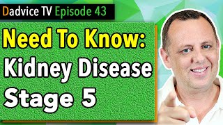 Chronic Kidney Disease Symptoms Stage 5 KIDNEY FAILURE treatment and ESRD renal diet