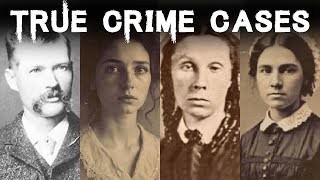 Four Historical True Crime Cases