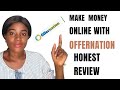 Make money online with offernation, Review & account creation