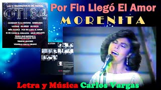 Por Fin Llego El Amor: Letra y Música Carlos Vargas (VERSIÓN ORIGINAL) Festval O.T. I. 1984