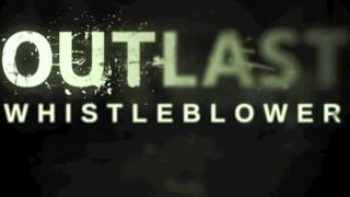 Outlast: Whistleblower OST - 08 ENDING - Samuel Laflamme