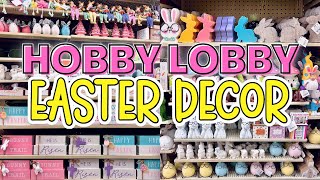 HOBBY LOBBY EASTER DECOR 2024 | Shop With Me Walkthrough New Easter Decorations