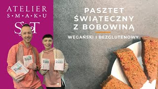 Pasztet świąteczny z bobowiną - wegański i bezglutenowy | Atelier Smaku (381)