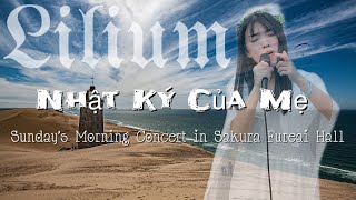 Nhật Ký Của Mẹ (母の日記) - Lilium (Sunday’s Morning Concert in Sakura Fureai Hall)