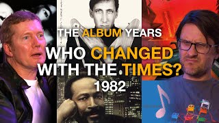 1982: Who Changed With The Times? King Crimson, Pete Townshend, Squeeze & more! | The Album Years