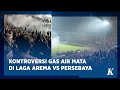 Dilarang FIFA, Polisi Malah Pakai Gas Air Mata Bubarkan Rusuh Usai Laga Arema vs Persebaya