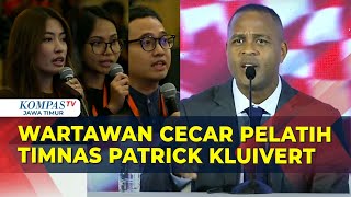 [Full] Jawab Pelatih Patrick Kluivert saat Dicecar Wartawan Soal Hati Suporter Timnas Hingga Taktik!