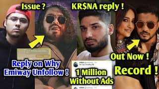 Reply on Why Emiway Unfollow or Issue | Raftaar High Budget Video & Record | KR$NA Reply !