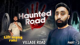 Rajasthan Haunted Road  | राजस्थान की भूतिया सड़क | Visiting Most haunted at Night - 100% real