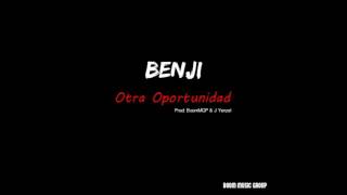 Benji - Otra Oportunidad (Audio)