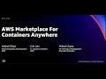 AWS re:Invent 2021 - {New Launch} AWS Marketplace for Containers Anywhere