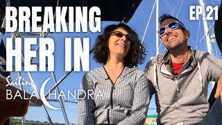 Breaking Her In: Our First Sail of the Season | Sailing Balachandra E021