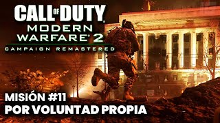 Call of Duty: Modern Warfare 2 Remastered - Misión #11 - Por Voluntad Propia (Español)