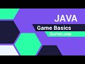 Java Game Basics #2 | GameLoop