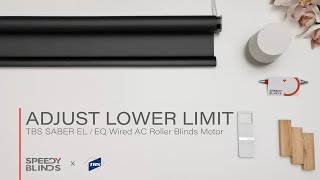 TBS Wired Roller – Adjust Lower Limit | TBS SABER EL Wired AC Roller Blinds Motor – How To