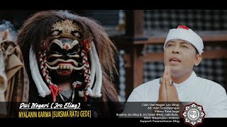 Dwi Negari Jro Eling - Nyalanin Karma(Suksma Ratu Gede)