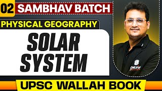 Solar System Full Chapter | Physical Geography - Chapter 2 | UPSC Preparation