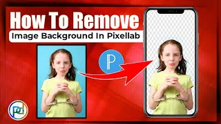 How to Remove Background in Pixellab