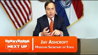 Missouri Secretary of State Jay Ashcroft | Donnybrook Next Up | July 28, 2022