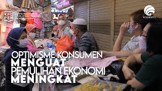 Optimisme Konsumen Menguat, Kondisi Ekonomi Indonesia Semakin Membaik