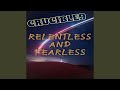 Relentless and Fearless