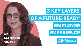 All About HR - Ep#1.9 - 3 Key Layers of a Future Ready Employee Experience