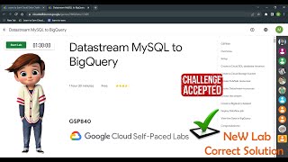 Datastream MySQL to BigQuery | GSP840 |Solution | Learn to Earn Cloud | Datastream MySQL to BigQuery