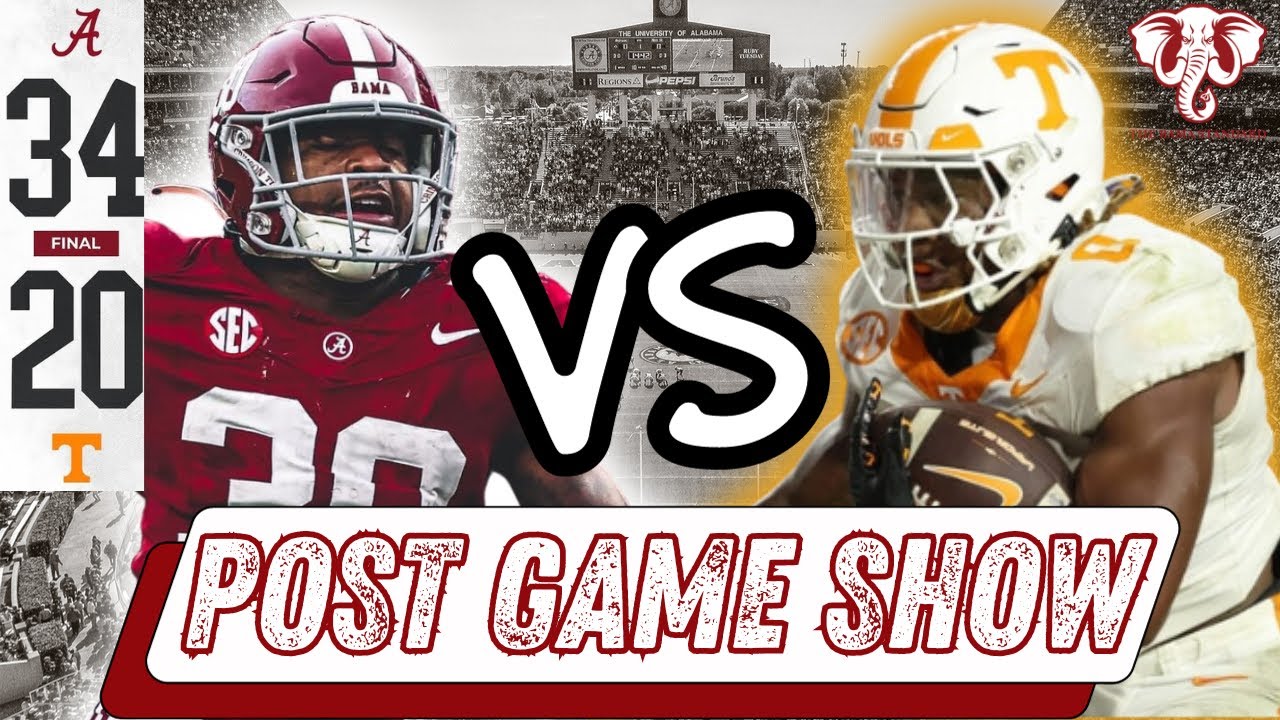 The Bama Standard Post Game Show: Alabama Smokes Tennessee 34-20 ...