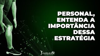 Personal, entenda a importância dessa Estratégia