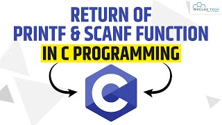 Return of Printf and Scanf in C Programming - C Function Tutorials