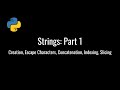 Python: Full Course | Strings: Part 1
