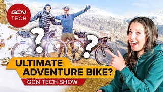 What Is The ULTIMATE Adventure Bike? | GCN Tech Show Ep. 300