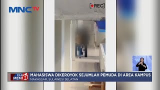 Video Amatir Rekam Mahasiswa Universitas Muhammadiyah Makassar Dikeroyok di Dalam Kampus