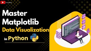 Master Matplotib in Python –Data Visualization