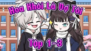 Hoa Khôi Là Vợ Tôi Tập 1-3| Cáo Hoạt Hình Tv