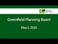 Greenfield Planning Board  May 2, 2024