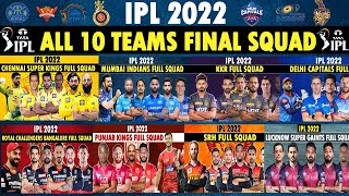 IPL 2022 - All Teams Squad | IPL 2022 All 10 Teams Squad | RCB,CSK,MI,KKR,DC,RR, PBKS,SRH Squad 2022