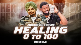 Healing X 0 To 100 | Tion Wayne | Sidhu Moose Wala | Drill | Prod By Dj Jit