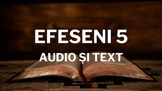 Lectură Biblică: Efeseni 5 - Verset cu Verset (Text și Audio)