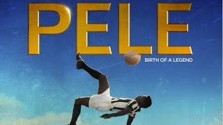 Pelé - The Birth of a Legend