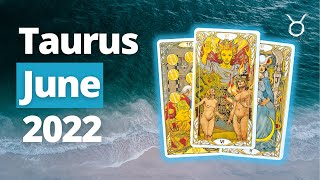 TAURUS - There is RARE ALIGNMENT Happening in Your Life! UNBELIEVABLE! 44444 June 2022 Tarot Reading