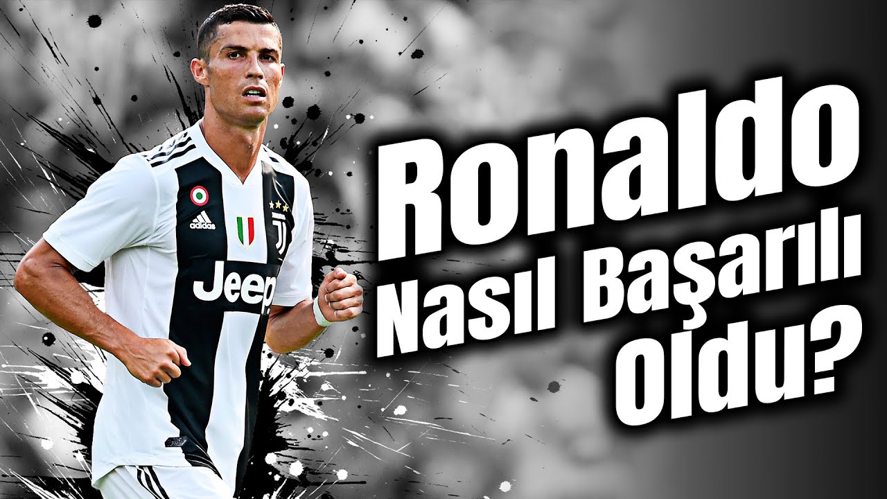 Cristiano Ronaldo'nun Başarı Sırrı Nedir? | Başarı Hikayeleri | Başarı ...